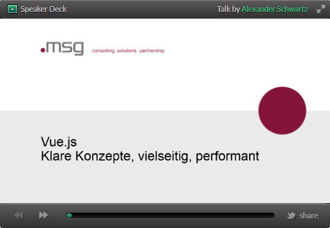 Speakerdeck slides of 'Slides of 'Vue.js - Klare Konzepte, vielseitig, performant'